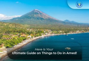 Discover captivating dives, serene beaches, and cultural gems – explore the myriad 'Things to do in Amed' for an unforgettable getaway.